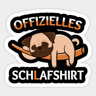 Lazy Pug With Funny German Saying "Offizielles Schlafshirt" Sticker